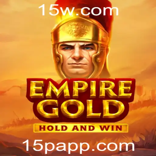 Descubra o Fascinante Mundo de EmpireGold e a Estratégia 15p